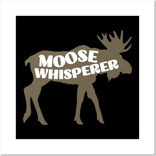 Moose Whisperer Posters and Art